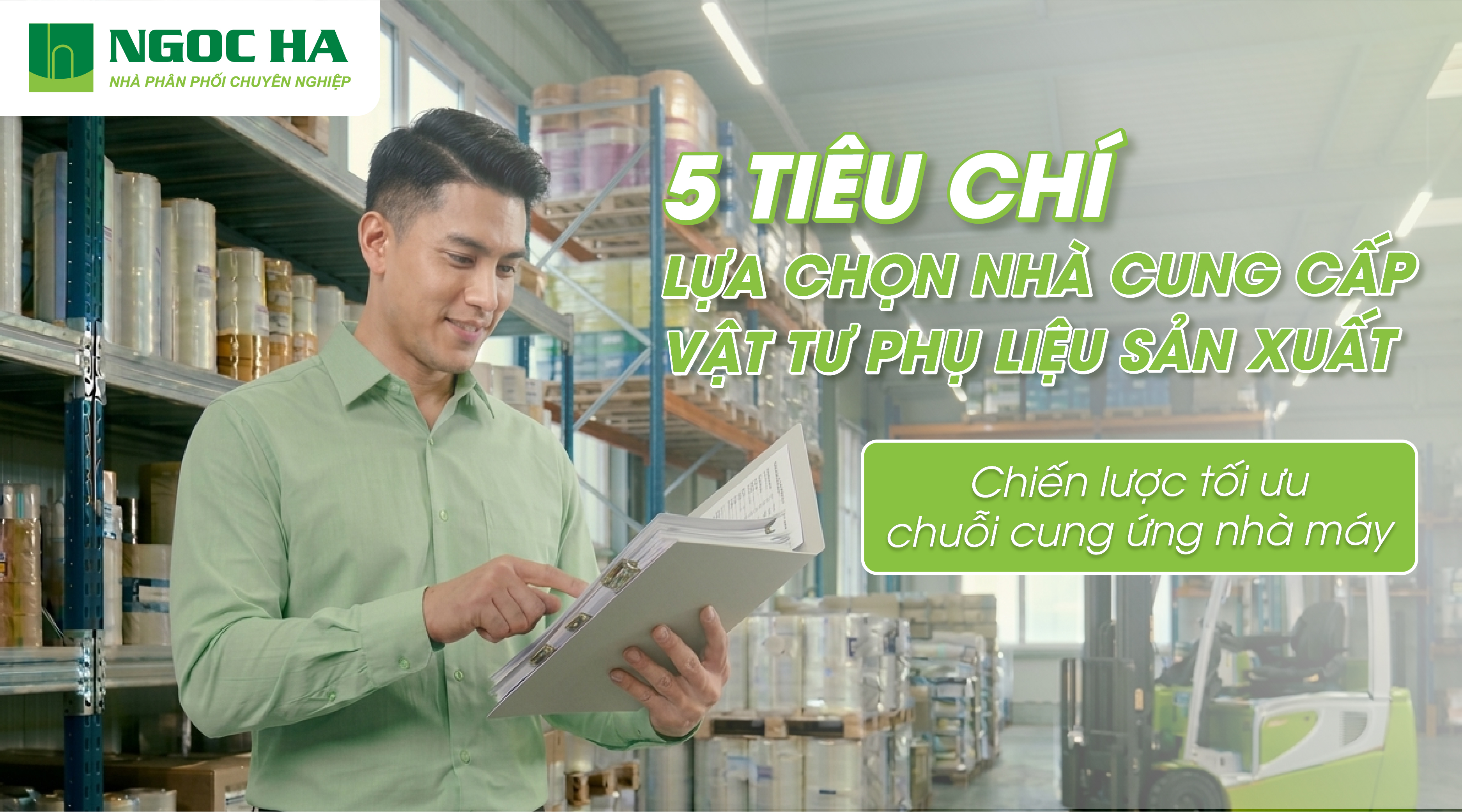 5 Tiêu Chí Chiến Lược Để Lựa Chọn Đối Tác Cung Ứng Vật Tư Phụ Liệu Sản Xuất